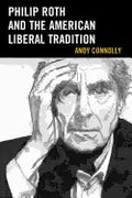Philip Roth and the American Liberal Tradition - Paperback