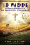 The Warning: Testimonies and Prophecies of the Illumination of Conscience - Paperback