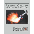 Ultimate Guide to Lost Wax Casting - Paperback