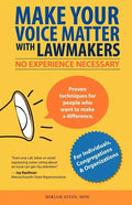 Make Your Voice Matter with Lawmakers: No Experience Necessary - Paperback