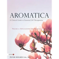 Aromatica Volume 2: A Clinical Guide to Essential Oil Therapeutics. Applications and Profiles - Hardcover