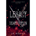 A Legacy of Destruction - Paperback