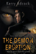 The Demon Eruption: A Christian Thriller - Paperback