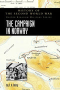 The Campaign in Norway: History of the Second World War: United Kingdom Military Series: Official Campaign History - Hardcover