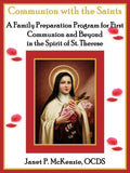 Communion with the Saints, a Family Preparation Program for First Communion and Beyond in the Spirit of St.Therese - Paperback