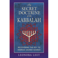 The Secret Doctrine of the Kabbalah: Recovering the Key to Hebraic Sacred Science - Paperback