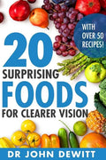 20 Surprising Foods for Clearer Vision - Paperback