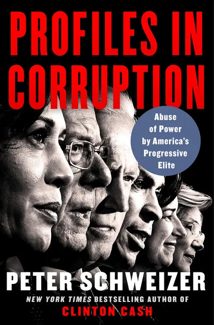 Profiles in Corruption: Abuse of Power by America's Progressive Elite - Hardcover