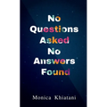 No Questions Asked No Answers Found - Paperback