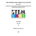 The Common Core Curriculum, and STEM: A Collection of Tools and Projects for Students, Educators and Parents for Educational and Employment Success - Paperback