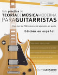 Guía práctica de teoría de música moderna para guitarristas - Paperback