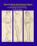 How To Draw The Human Figure: The Drawings Of Grace Young - Paperback