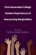 First-Generation College Student Experiences of Intersecting Marginalities - Paperback