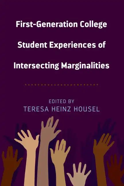 First-Generation College Student Experiences of Intersecting Marginalities - Paperback
