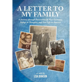 A Letter to My Family: A Journey through Persecution in Nazi Germany, Refuge in Shanghai, and New Life in America - Hardcover