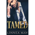 Tamed: A Bad Boy Billionaire Romance - Paperback