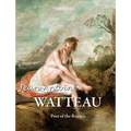 Jean-Antoine Watteau: Poet of the Rococo - Hardcover