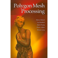 Polygon Mesh Processing - Hardcover
