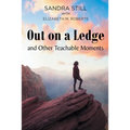 Out on a Ledge and Other Teachable Moments - Paperback