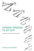 Looking Forward to My Past - Paperback