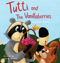 Tutti and The Vanillaberries - Hardcover
