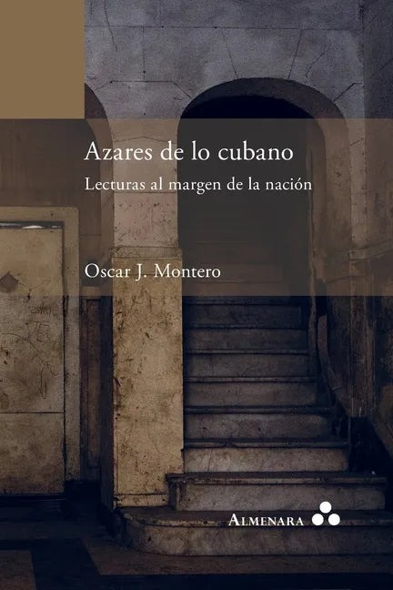 Azares de lo cubano. Lecturas al margen de la nación - Paperback
