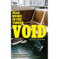 Dead Broke in the Yonder Void - Paperback