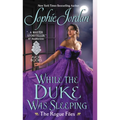 While the Duke Was Sleeping: The Rogue Files - Paperback