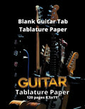 Blank Guitar Tab Tablature Paper: Blank Guitar Tab Book with over 100 Pages of Guitar Chord Diagrams and Tablature Writing Paper - Paperback