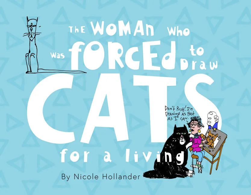 The Woman Who Was Forced to Draw Cats for a Living - Paperback