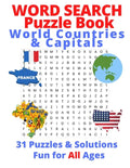 Word Search Puzzle Book, World Countries & Capitals: 31 Puzzles & Solutions, Fun for All Ages - Paperback