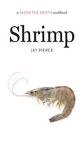 Shrimp: A Savor the South Cookbook - Hardcover