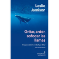 Gritar, Arder, Sofocar Las Llamas - Paperback