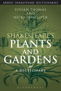 Shakespeare's Plants and Gardens: A Dictionary - Paperback