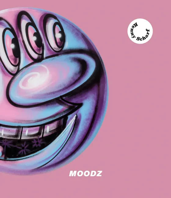 Kenny Scharf: Moodz - Hardcover
