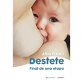 Destete. Final de Una Etapa / Weaning. the End of a Phase - Paperback