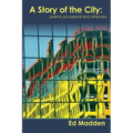 A Story of the City: Poems Occasional and Otherwise - Paperback