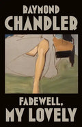 Farewell, My Lovely - Paperback