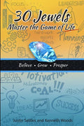 30 Jewels: Master the Game of Life - Paperback