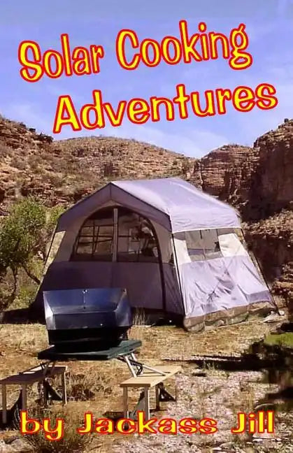 Solar Cooking Adventures - Paperback