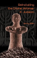 Reinstating the Divine Woman in Judaism - Paperback