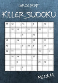 Large Print Medium Killer Sudoku: 100 Sumoku Puzzles - Sudoku Variety Puzzle Book - Paperback