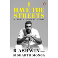I Have the Streets: A Kutti Cricket Story - Hardcover