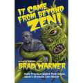 It Came from Beyond Zen!: More Practical Advice from Dogen, Japan's Greatest Zen Master - Paperback