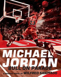 Michael Jordan: Bull on Parade - Hardcover