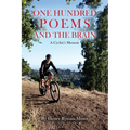 One Hundred Poems and the Brain: A Cyclist's Memoir - Paperback