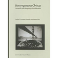 Heterogeneous Objects: Intermedia and Photography After Modernism - Paperback