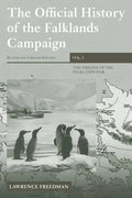 The Official History of the Falklands Campaign, Volume 1: The Origins of the Falklands War - Paperback