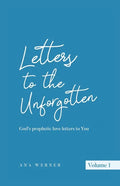 Letters to the Unforgotten: God's prophetic love letters to You - Paperback