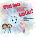 What Does "Fine" Feel Like? - Hardcover